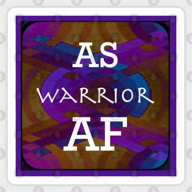 AS Warrior AF Ankylosing Spondylitis Awareness Sticker by ErinBrieArt